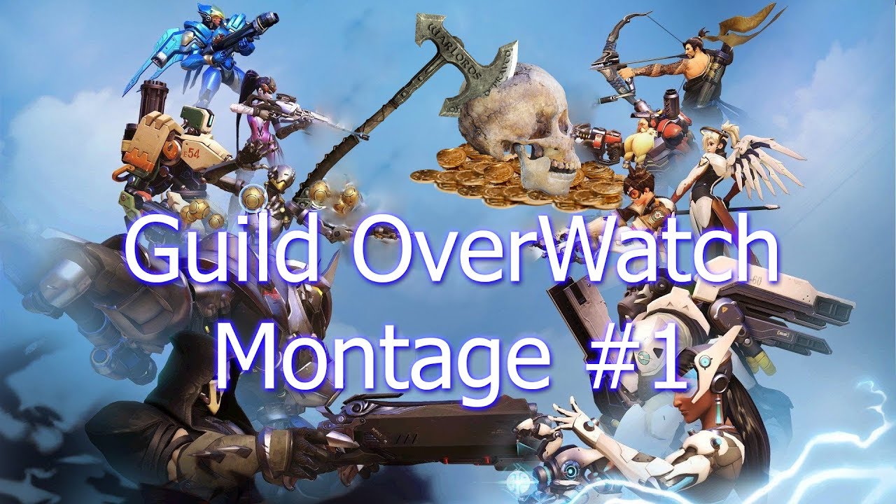 Guild Overwatch montage #1