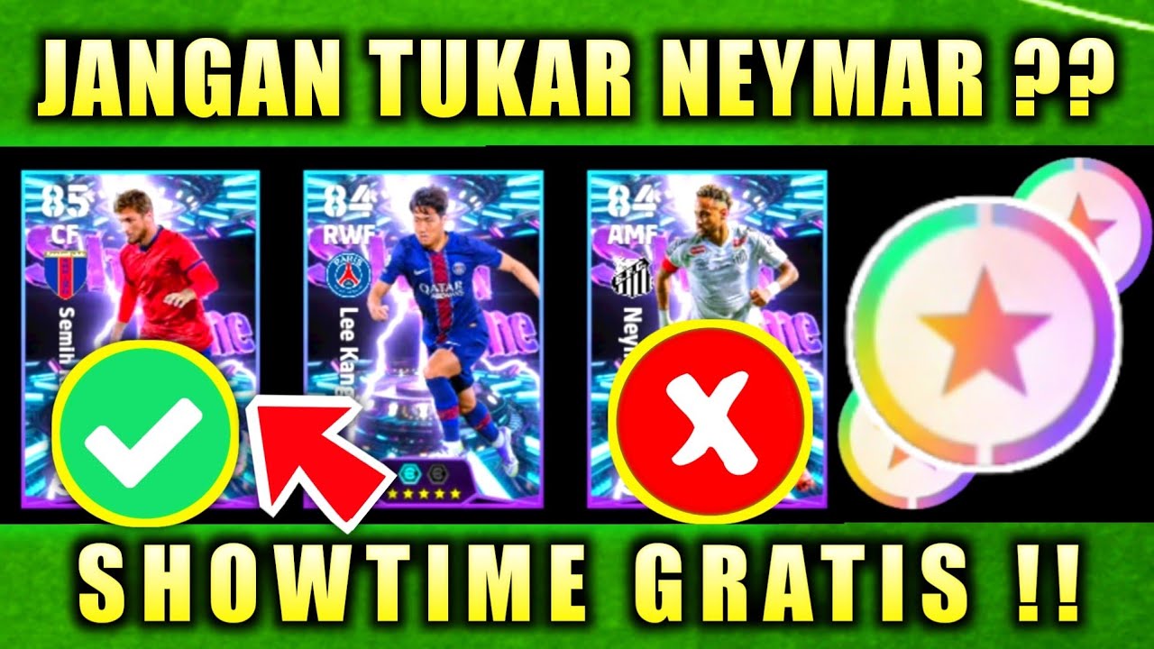 🎁🔥 USER BANSOS JANGAN ASAL TUKAR! REKOMENDASI SHOWTIME GRATIS WORTH-IT DITUKAR EFOOTBALL 2026 MOBILE