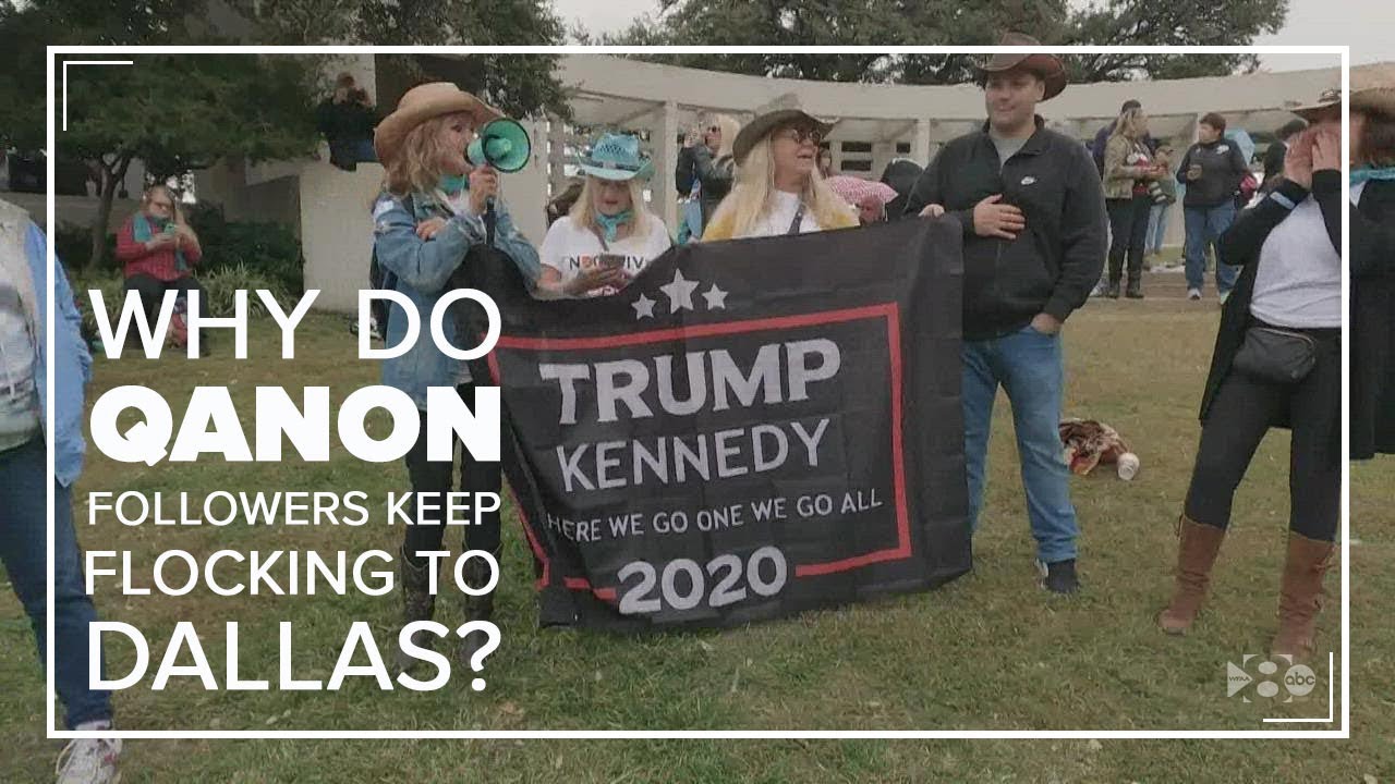 QAnon in Dallas: Why have QAnon followers been flocking to Dealey Plaza -- and what do they believe?
