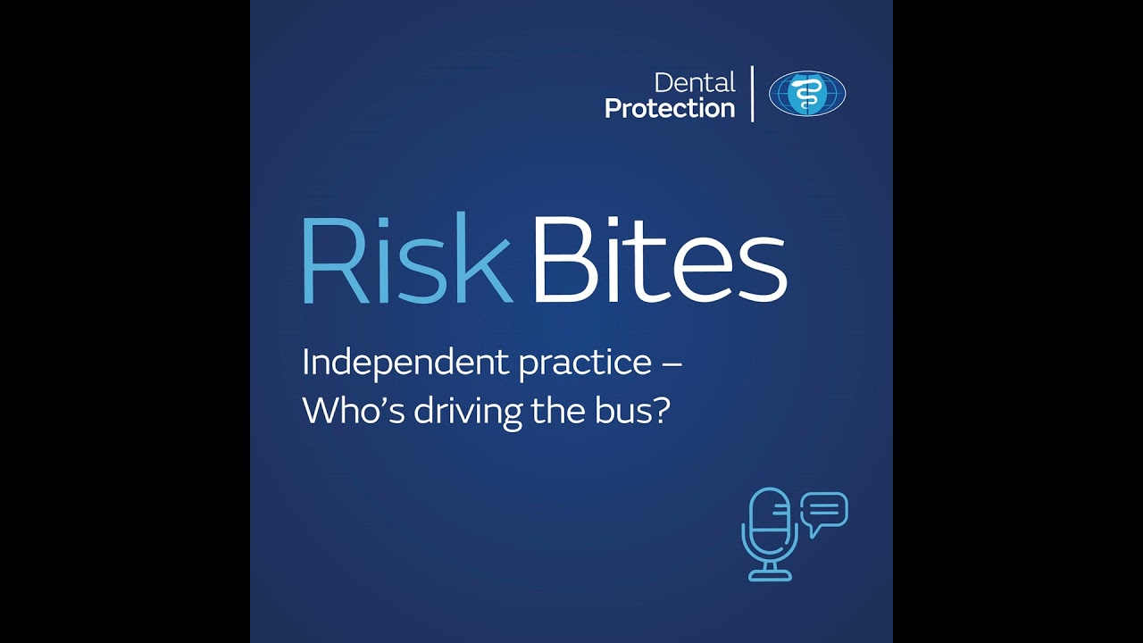 RiskBites: Independent practice – Who’s driving the bus?