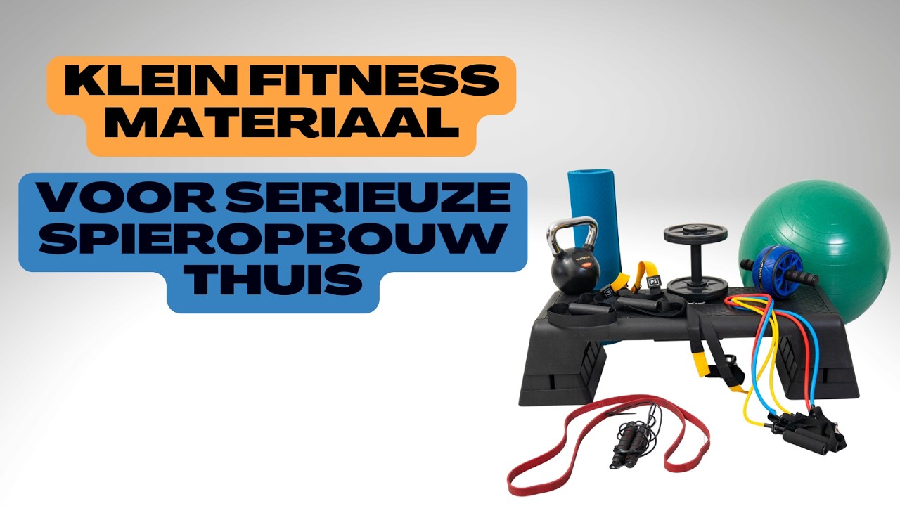 Klein fitnessmateriaal voor serieuze spieropbouw thuis