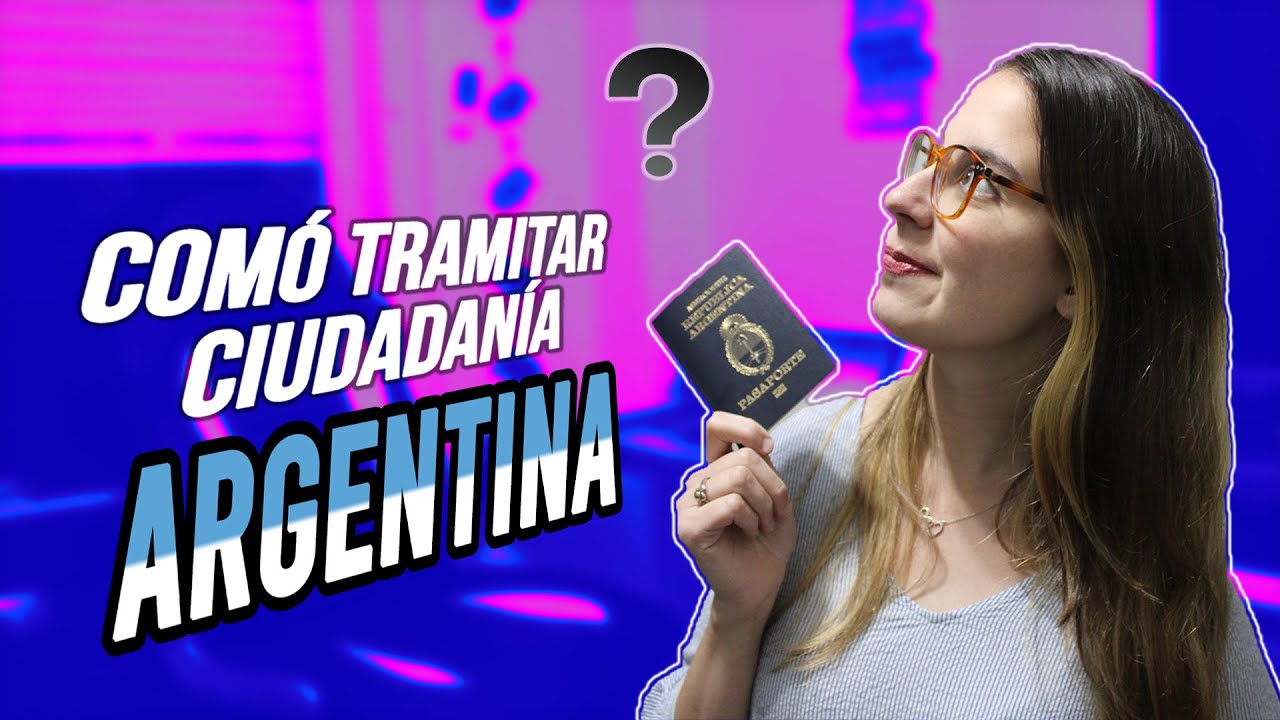 ¿Cómo TRAMITAR la CIUDADANÍA ARGENTINA POR NATURALIZACIÓN??