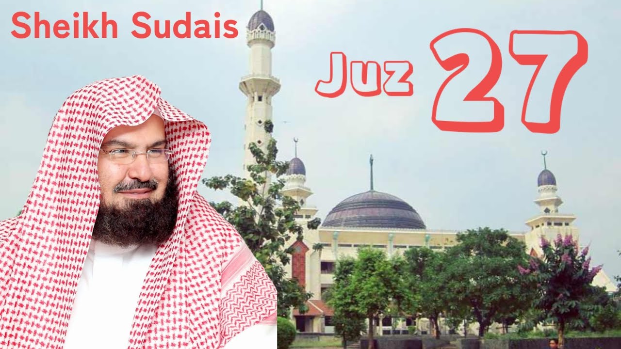 Juz 27 Sheikh Sudais