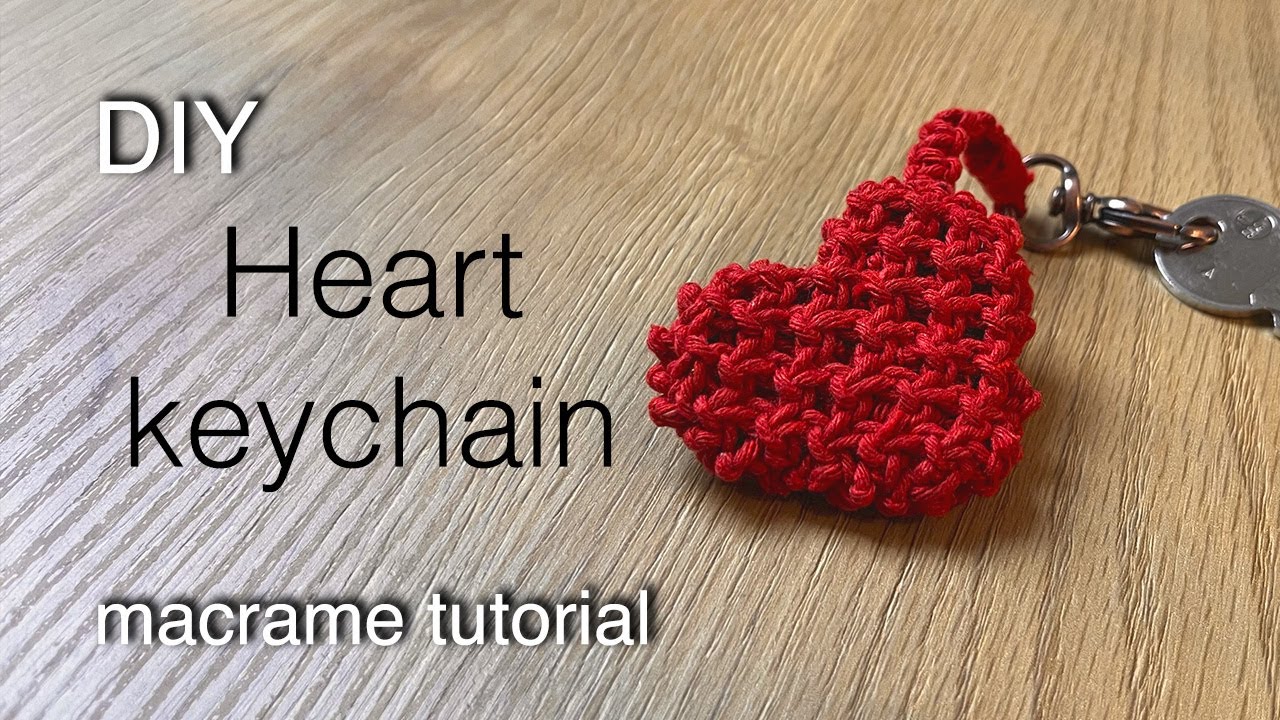 DIY  Heart keychain  Macrame tutorial / Herz / Cœur / Corazón