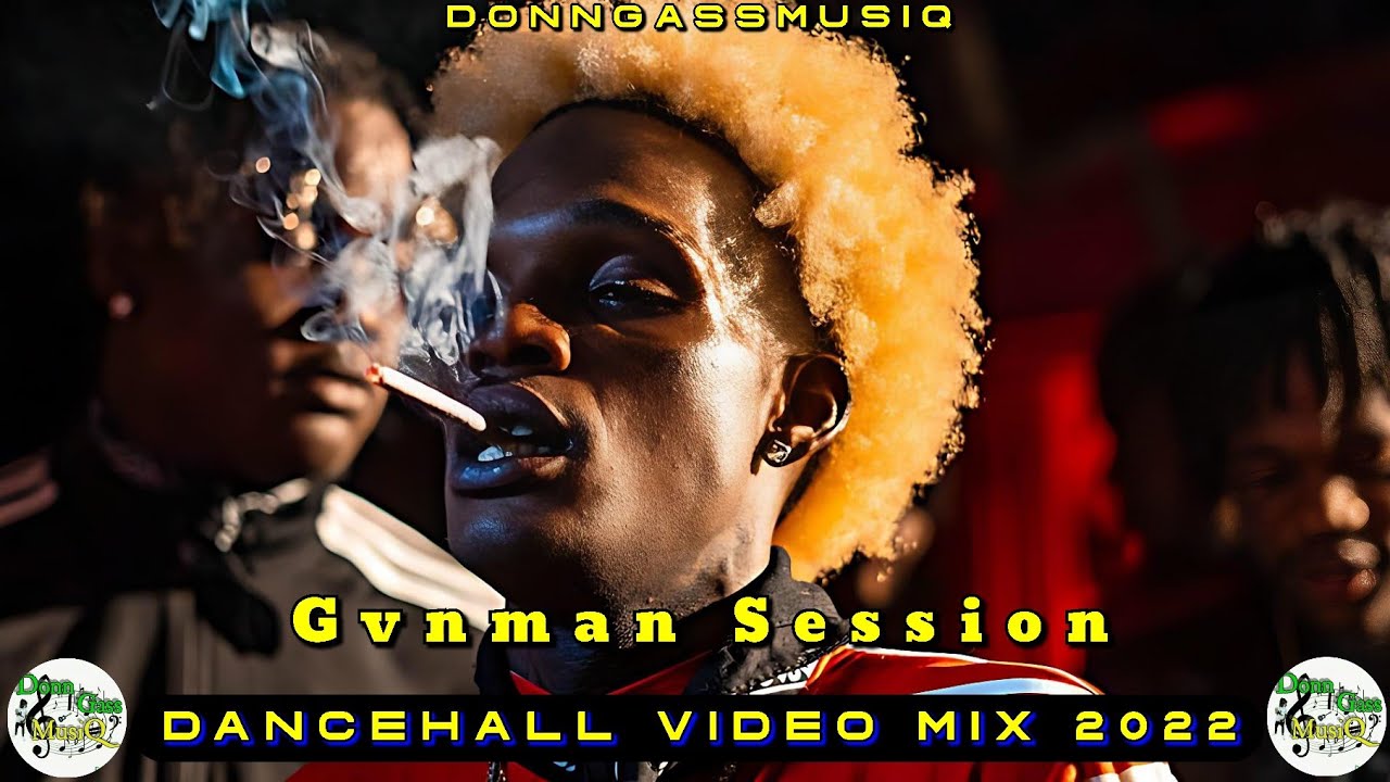 Gvnman Session | Dancehall Video Mix 2022 August - Skeng, Kraff, Masicka, Malie & More