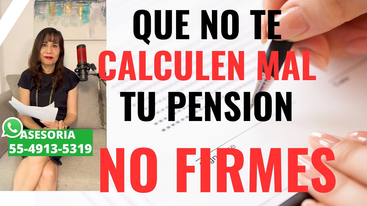 Que no te calculen mal tu pensión NO FIRMES