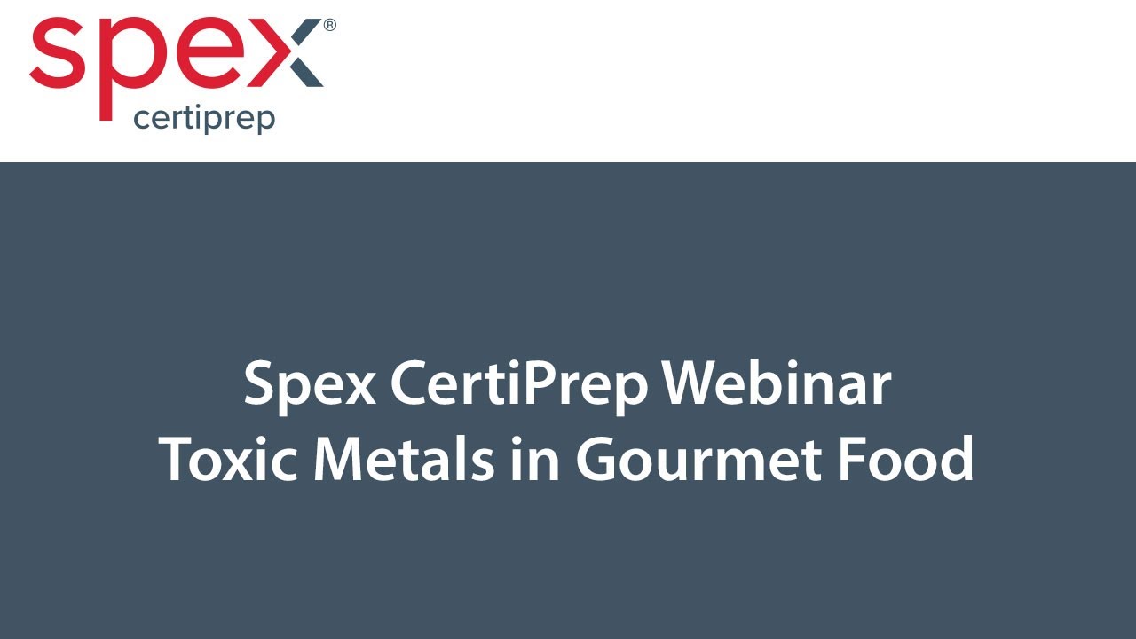 Toxic Metals in Gourmet Foods - Full Video