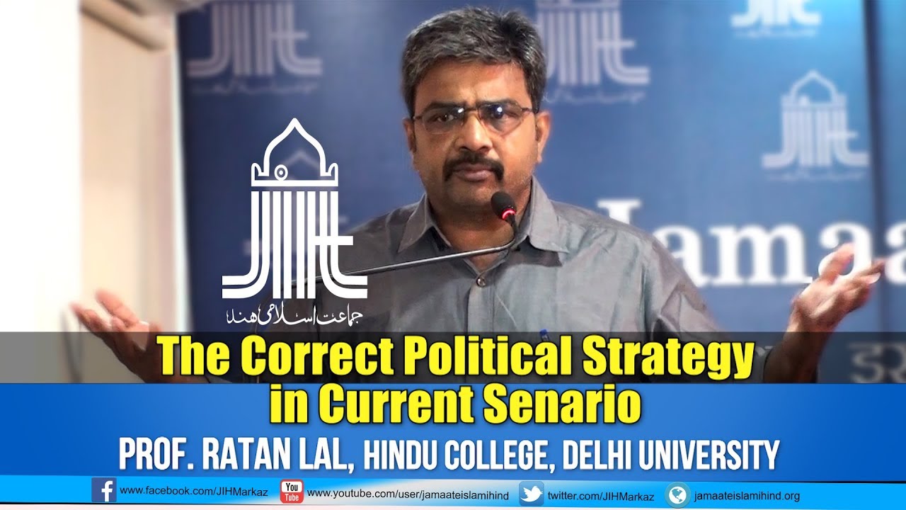 JIH || The Correct Political Strategy in Current Scenario || Prof. Ratan Lal
