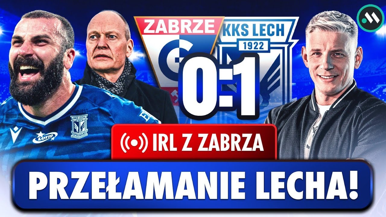PRZEŁAMANIE LECHA! KOLEJORZ WYGRYWA W ZABRZU
