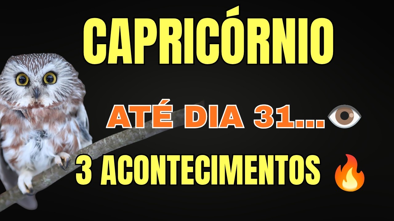 CAPRIC&Oacute;RNIO ♑️ 3 COISAS V&Atilde;O ACONTECER AT&Eacute; O DIA 31...PREPARE-SE! ✨️💰🫣