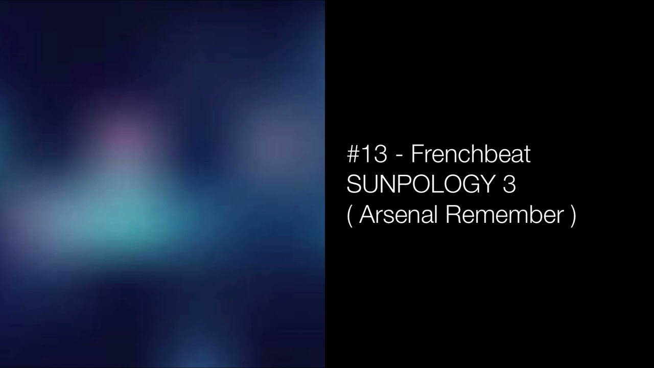 Frenchbeat -  SUNPOLOGY 3 ( Arsenal Remember )  2004