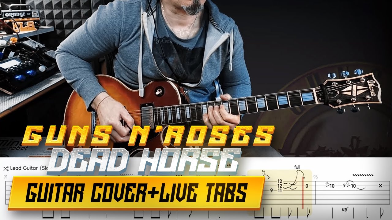 Dead Horse | Guns n' Roses | guitar cover with solos + live tabs