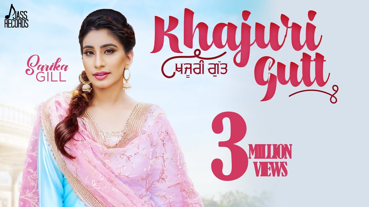 Khajuri Gutt | (Full HD) | Sarika Gill | Desi Crew | Narinder Batth | Punjabi Songs 2018