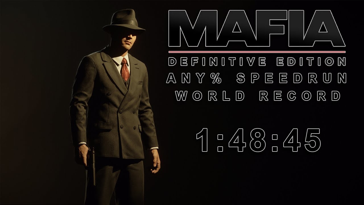 [World Record] Mafia: Definitive Edition Any% Speedrun in 1:48:45