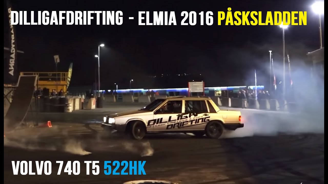 DILLIGAFDRIFTING- Elmia 2016 Påsksladden, Volvo 740 T5