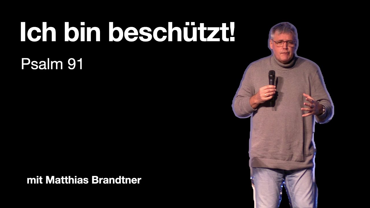 Ich bin beschützt! | Predigt mit Matthias Brandtner vom 26.10.2025