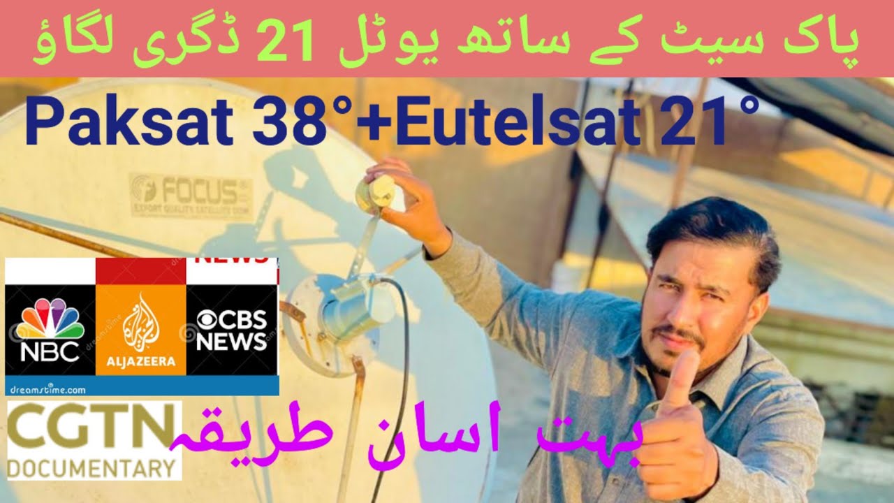 Paksat & Eutelsat 21B satellites setting on one dish antenna very easy installation tips
