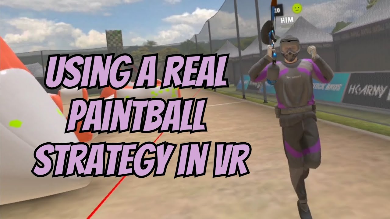 Using A Real Paintball Strategy In VR