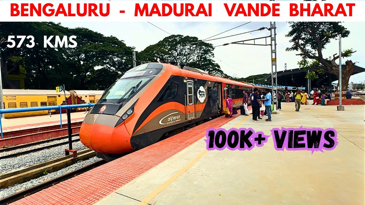 573 kms journey in Bengaluru to Madurai Vande Bharat