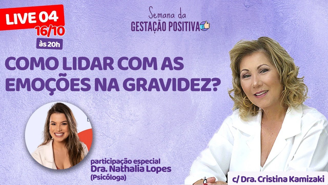 LIVE 04 - COMO LIDAR COM AS EMO&Ccedil;&Otilde;ES NA GRAVIDEZ?