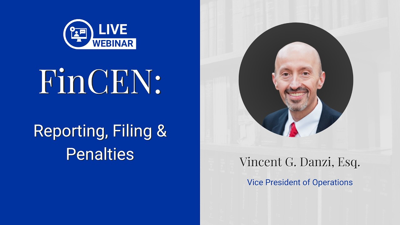 February 2026 Webinar |  FinCEN Part 2: Reporting, Filing & Penalties