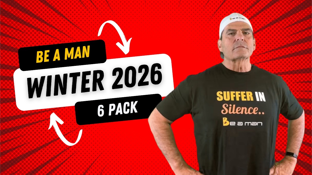 Be a Man | The Ultimate Winter 2026 6 Pack