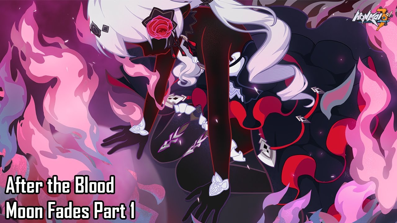 Honkai Impact 3rd Event After the Blood Moon Fades Part 1 (Captainverse Finale)