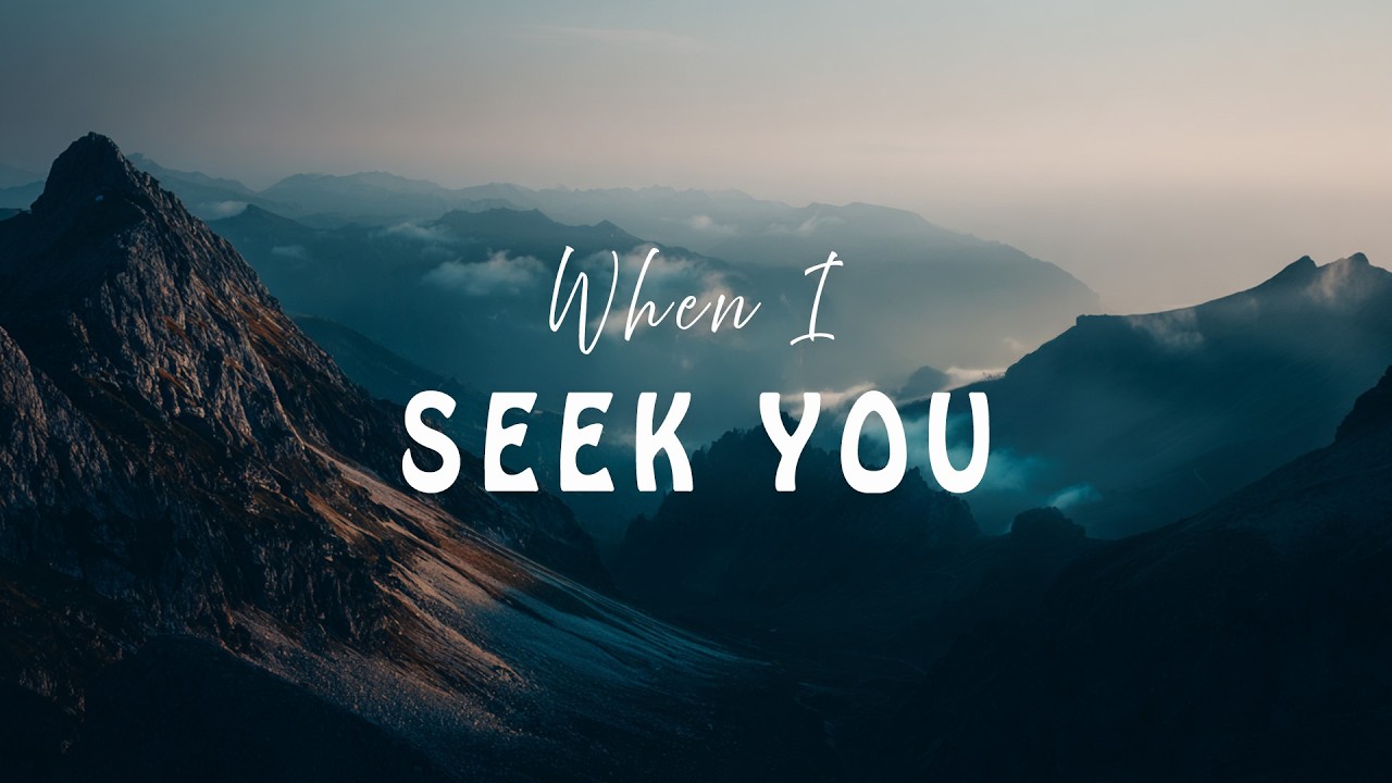 When I Seek You - Soaking Worship Instrumental | Prayer and Devotional