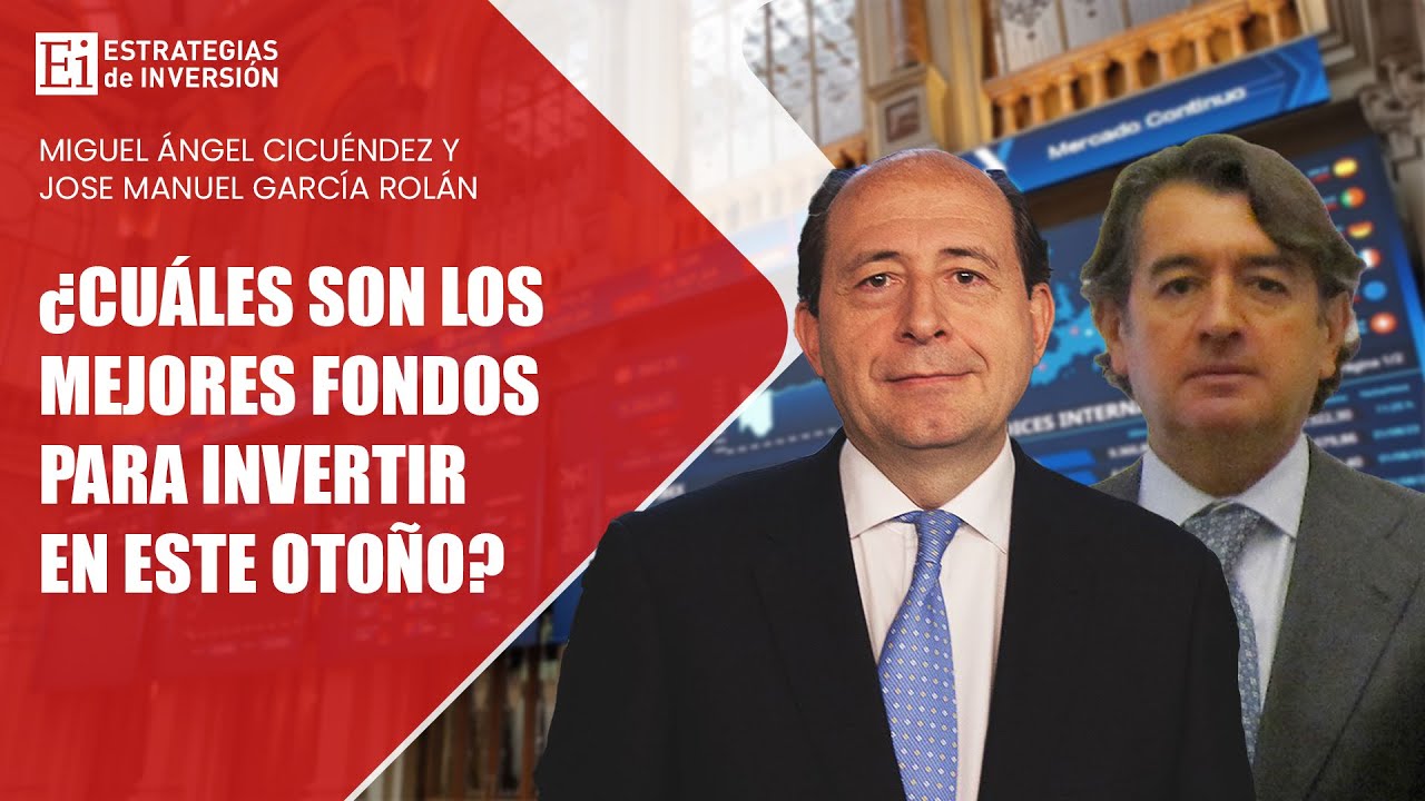 CONSULTORIO | ¿CUÁLES SON LOS MEJORES FONDOS PARA INVERTIR EN OTOÑO? | Estrategias de inversión