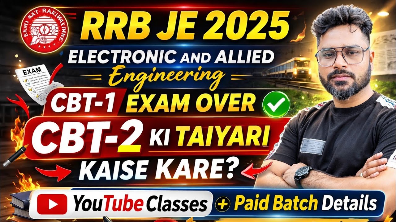 || RRB JE - 2025 || CBT-1 Exam Over || How to Prepare for CBT- 2 || EC/CS/IT/I&C Info By Ratnesh Sir