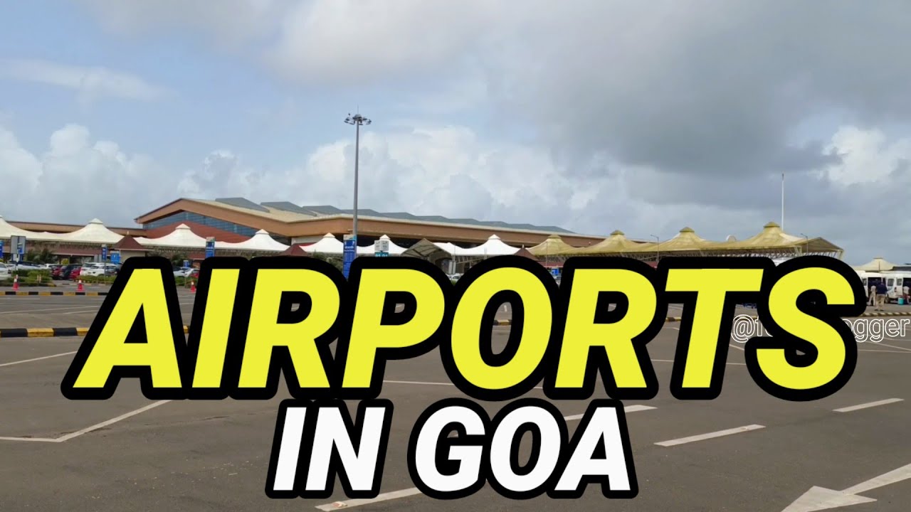 AIRPORTS IN GOA .@forthvlogger.
