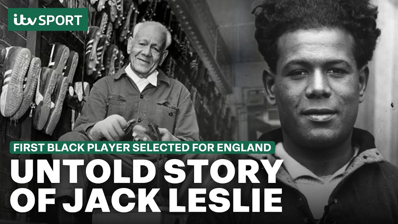 The Untold Story of Jack Leslie - the first black player to be selected for England