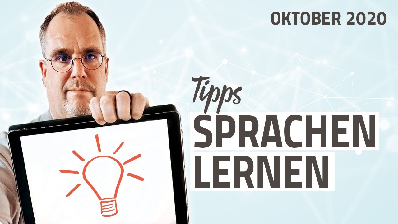 Sprachen lernen: Die wichtigsten Tipps für schnelles Lernen | 2020