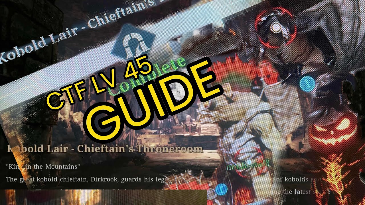 CTF Chieftain's Throneroom Lv45 Time Dungeon Guide