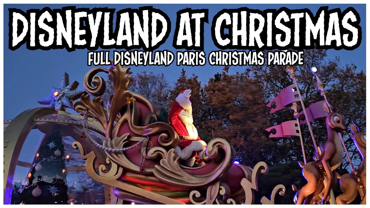 FULL Disneyland Paris Christmas Parade