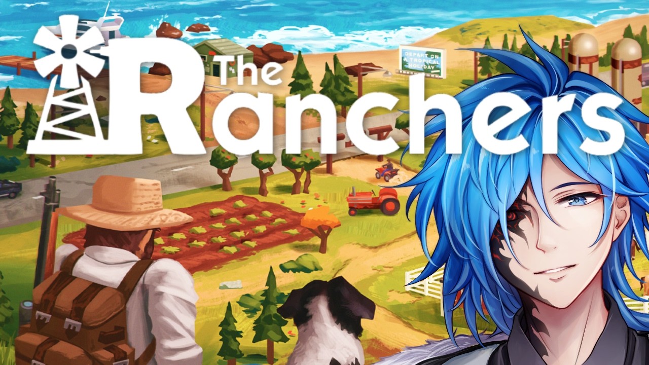 【The Ranchers】 Upcoming Life Sim That's 3 Years Late Please Be Good 🤞