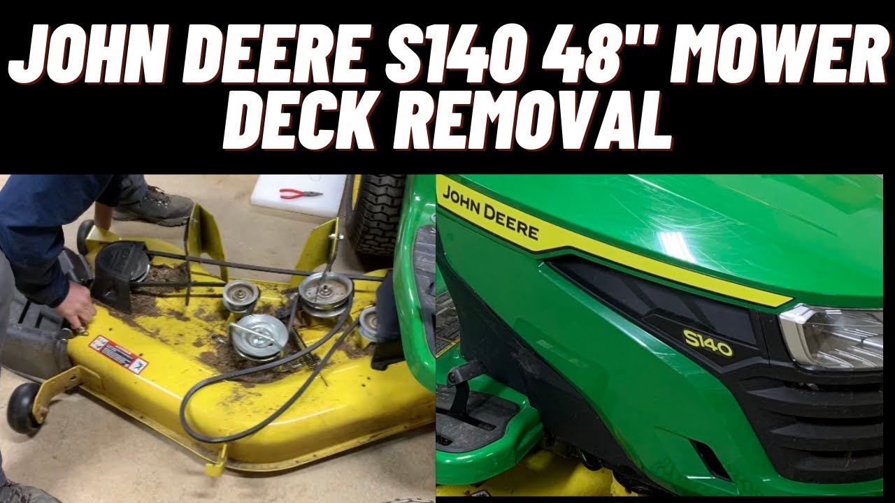 How to Remove Mower Deck John Deere S140