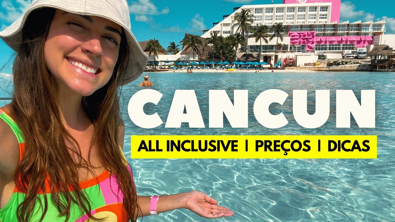 CANCÚN: passeios, dicas e tour hospedagens: RESORT ALL INCLUSIVE, HOTEL CÁPSULA e AIRBNB! COM PREÇOS
