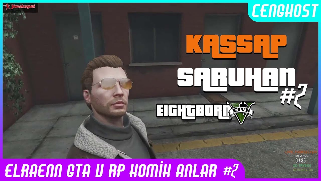 Elraenn GTA V RP Komik Anlar #2 | Kassap Saruhan | Cenghost