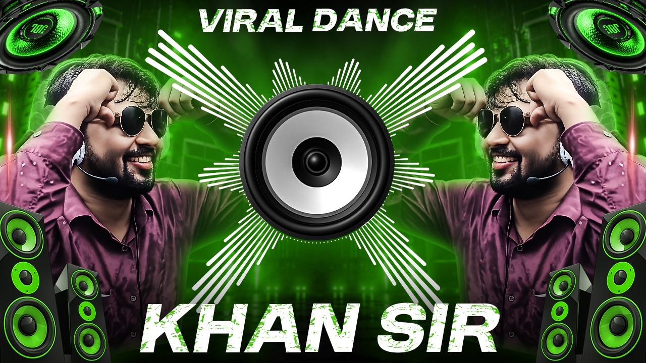 Khan Sir Song | Khan Sir Remix | Khan Sir Dj Song | Faisal Khan | Khan Sir Motivation | Viral Dance