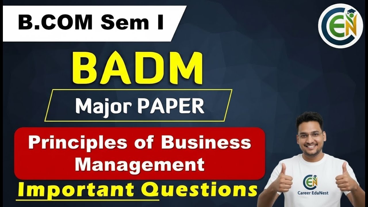 Principles of Business Management Important Questions | BADM B.Com Semester I Important Questions