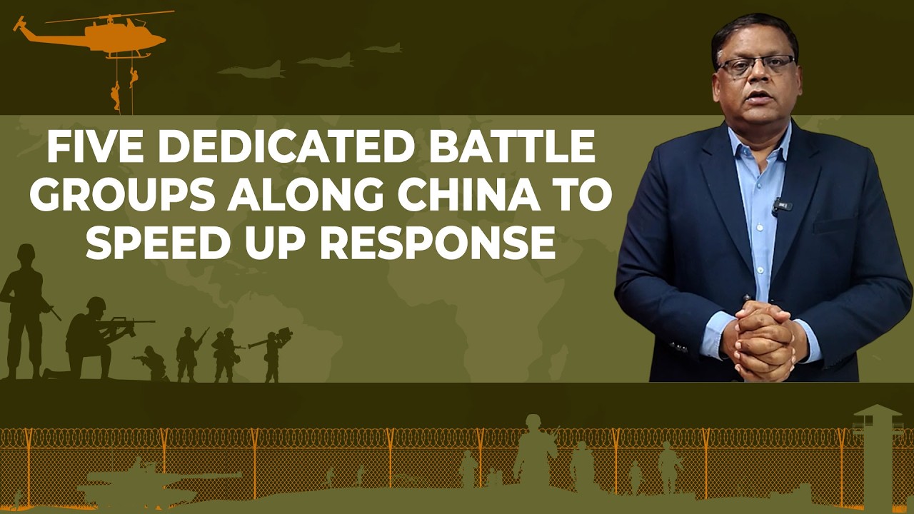 Five battle groups of Army along China