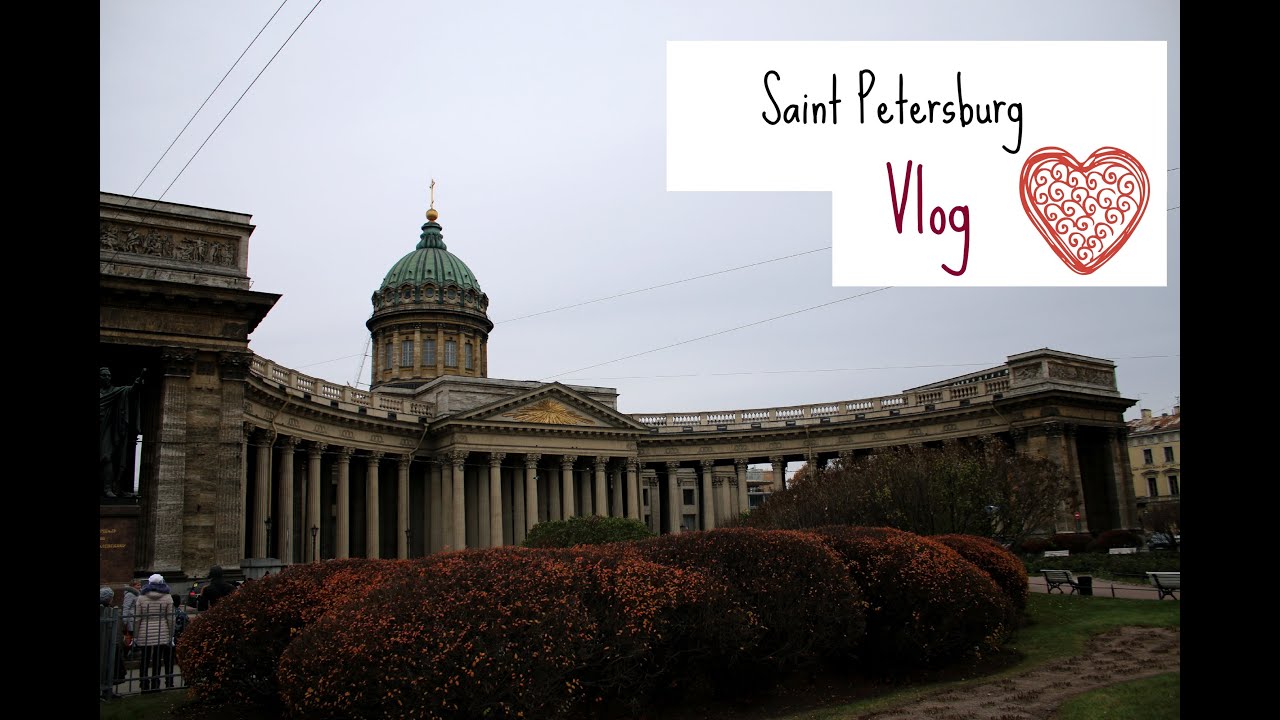 Питер Влог | Saint Petersburg Vlog