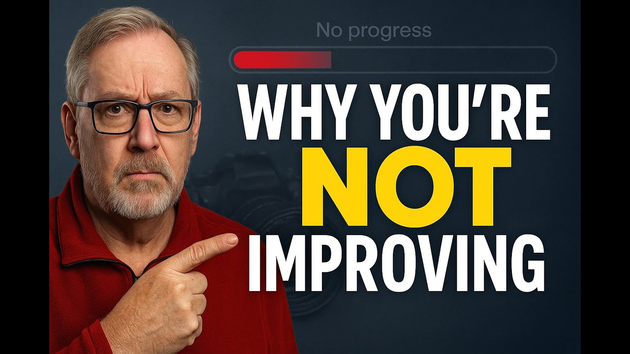 Why You’re Not Getting Better at Photography (And How to Fix It)