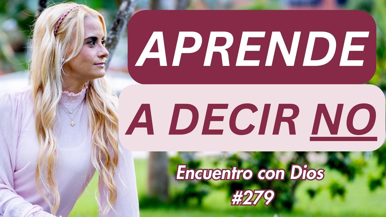 Decir NO también es obedecer a Dios | Encuentros con Dios #279