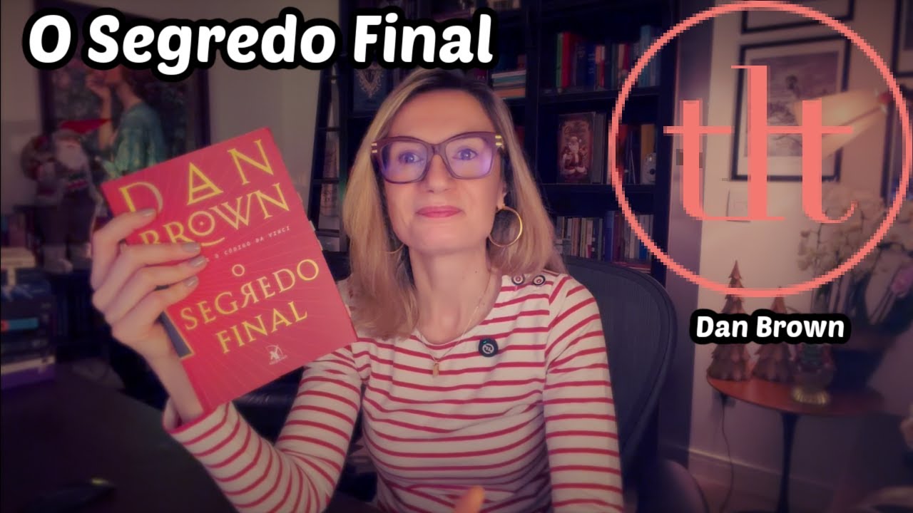 O Segredo Final (Dan Brown) | Tatiana Feltrin