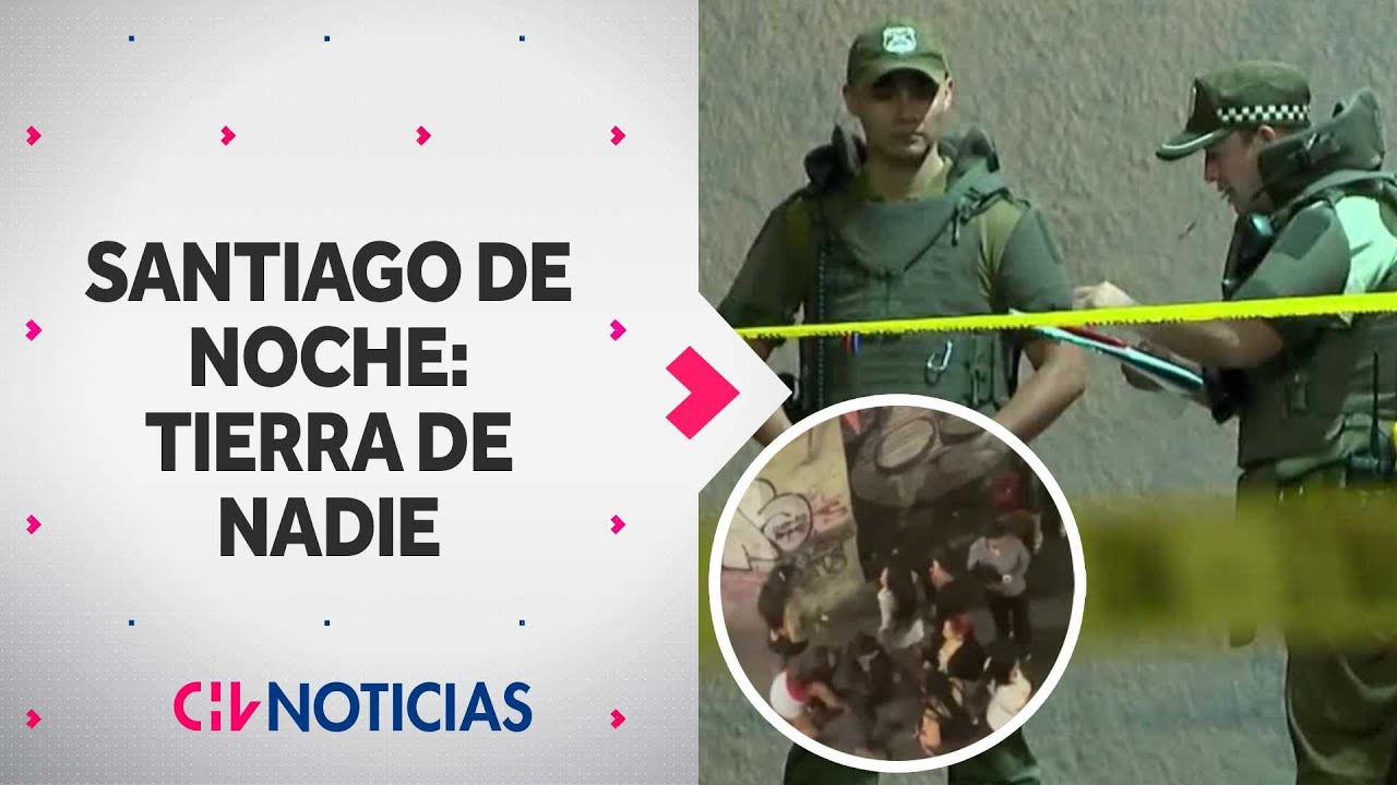Homicidios, tráfico y riñas en la noche: vecinos de Santiago Centro denuncian “tierra de nadie”