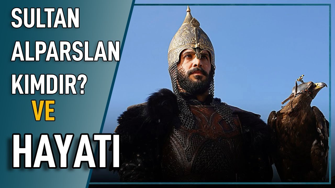 КТО ТАКОЙ СУЛТАН АЛПАРСЛАН? | СУЛТАН АЛПАРСЛАН ЖИЗНЬ | АЛПАРСЛАН: ВЕЛИКИЙ СЕЛЬДЖУК
