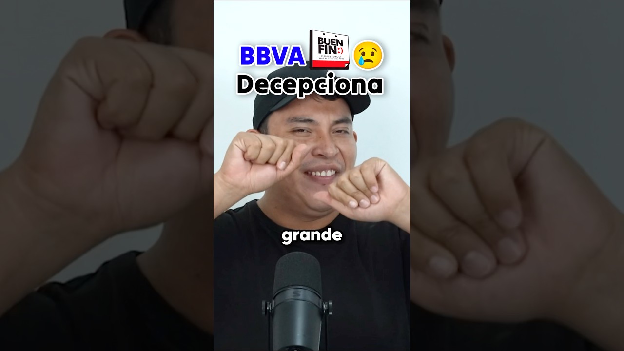 😡 BBVA decepciona este Buen Fin 2025: sin cashback real 💸❌