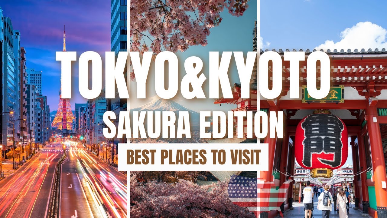 TOKYO & KYOTO: THE ULTIMATE JAPAN GUIDE | SAKURA EDITION